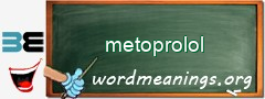 WordMeaning blackboard for metoprolol